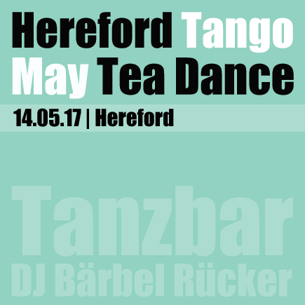 May 2017, Hereford Tea Dance with Tango DJ Bärbel Rücker