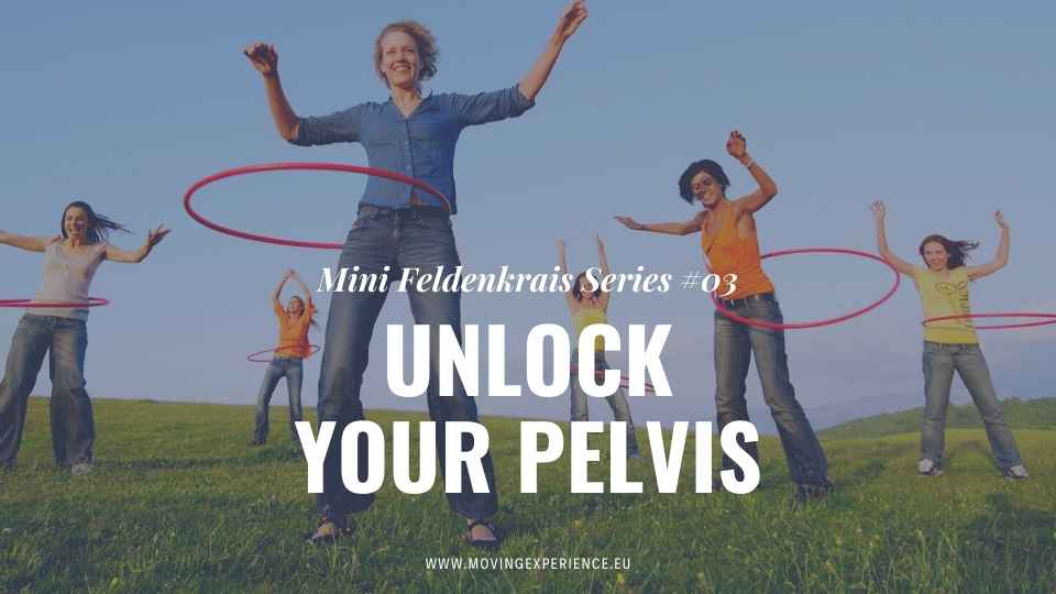 Unlock Your Pelvis