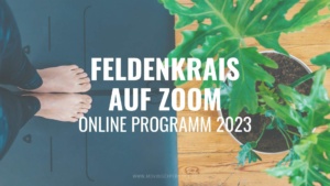 Feldenkrais auf Zoom mit Bärbel Rücker